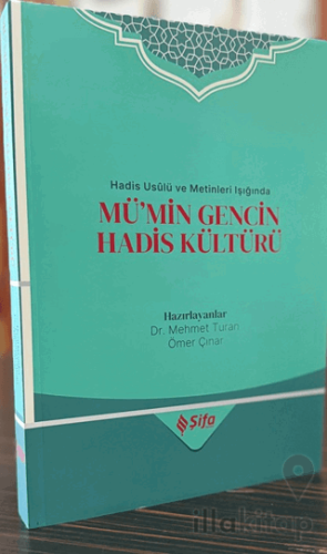 Mü’min Gencin Hadis Kültürü