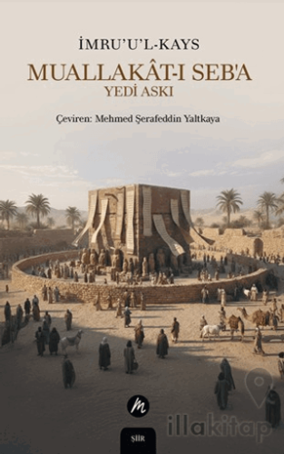 Muallakat-ı Seb’a – Yedi Askı