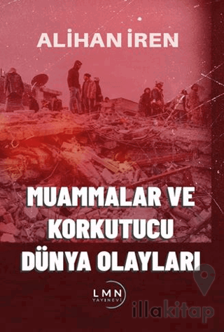 Muammalar ve Korkutucu Dünya Olayları
