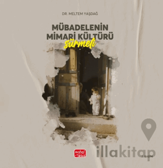 Mübadelenin Mimari Kültürü - Sürmeli