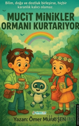 Mucit Minikler Ormanı Kurtarıyor