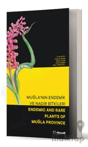 Muğla'nın Endemik ve Nadir Bitkileri - Endemic and Rare Plants of Muğla Province
