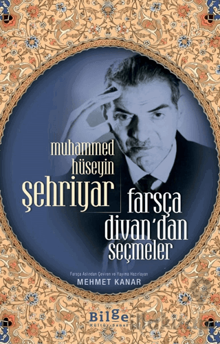Muhammed Hüseyin Şehriyar Farsça Divan’dan Seçmeler