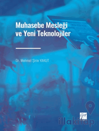 Muhasebe Mesleği ve Yeni Teknolojiler