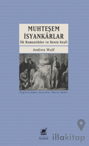 Muhteşem İsyankarlar: İlk Romantikler ve Benin Keşfi