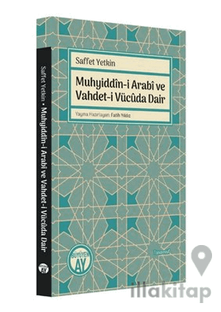 Muhyiddin-i Arabi ve Vahdet-i Vücuda Dair