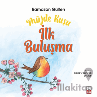 Müjde Kuşu - İlk Buluşma