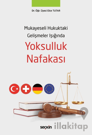 Mukayeseli Hukuktaki Gelişmeler Işığında Yoksulluk Nafakası