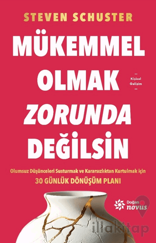 Mükemmel Olmak Zorunda Değilsin