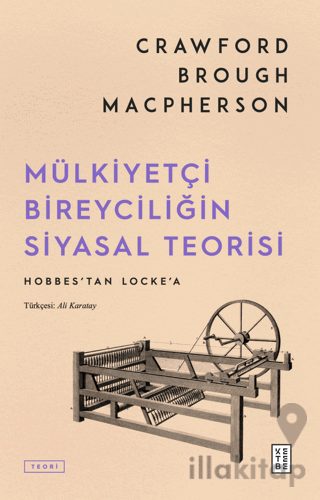 Mülkiyetçi Bireyciliğin Siyasal Teorisi