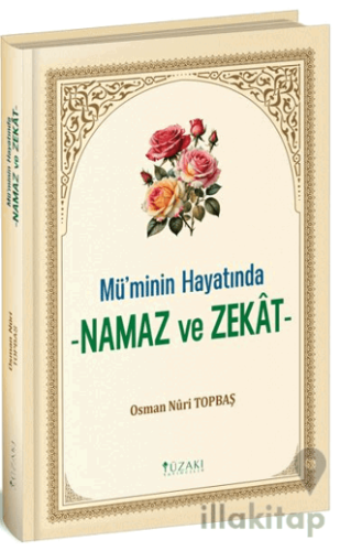 Mü'minin Hayatında Namaz ve Zekat