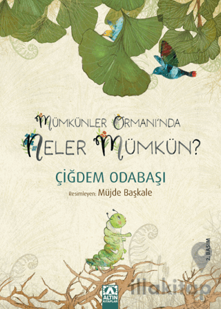 Mümkünler Ormanı’nda Neler Mümkün