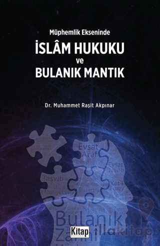 Müphemlik Ekseninde İslam Hukuku ve Bulanık Mantık