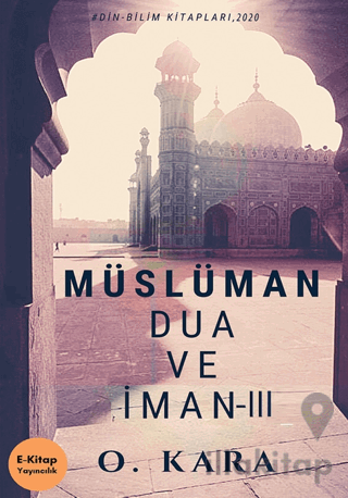 Müslüman Dua ve İman III
