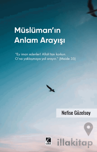 Müslüman’ın Anlam Arayışı
