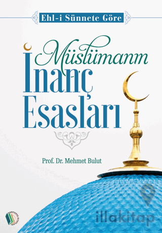 Müslümanın İnanç Esasları