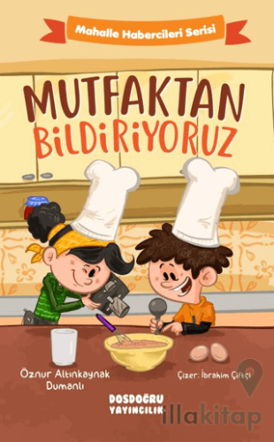 Mutfaktan Bildiriyoruz