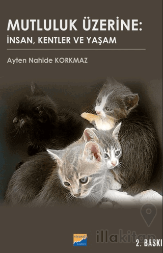 Mutluluk Üzerine: İnsan, Kentler ve Yaşam