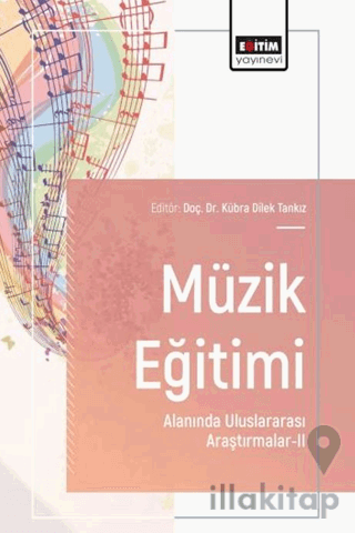 Müzik Eğitimi Alanında Uluslararası Araştırmalar - 2