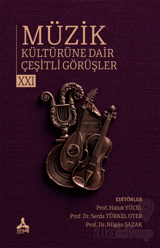 Müzik Kültürüne Dair Çeşitli Görüşler - 21
