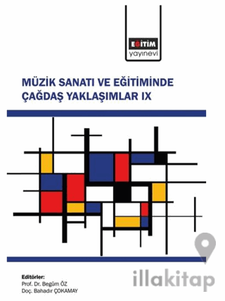 Müzik Sanatı ve Eğitiminde Çağdaş Yaklaşımlar - 9