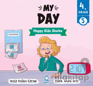 My Day – Happy Kids Stories 4 (4. Sınıf İngilizce Hikaye)