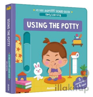 My First Animated Board Book: Using the Potty (Early Learning)