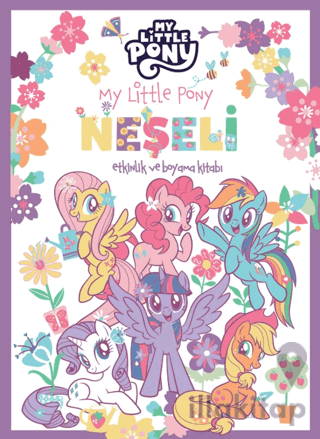 My Little Pony - Neşeli Etkinlik ve Boyama Kitabı