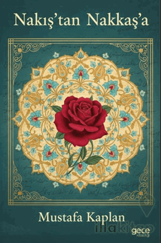 Nakış’tan Nakkaş’a