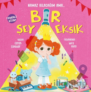 Namaz Kılacağım Ama Bir Şey Eksik (Fenerli Kitap)