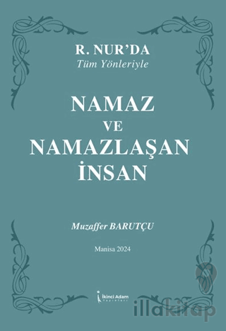 Namaz ve Namazlaşan İnsan