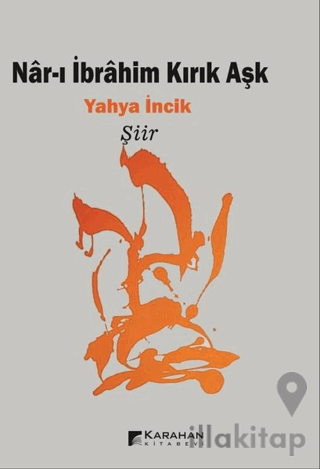 Nar-ı İbrahim Kırık Aşk