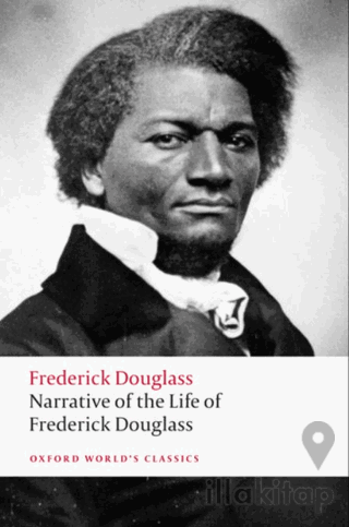 Narrative Of the Life Of Frederick Douglass, an American Slave