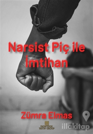 Narsist Piç ile İmtihan