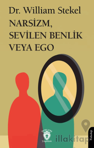 Narsizm, Sevilen Benlik veya Ego