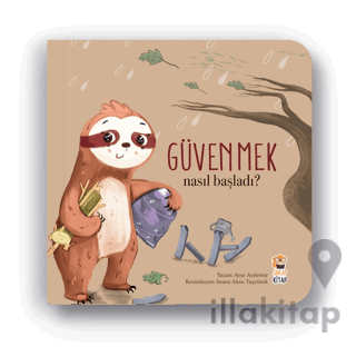 Nasıl Başladı? - Güvenmek