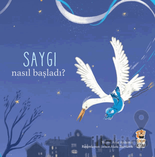 Nasıl Başladı? - Saygı
