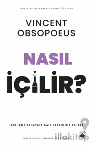 Nasıl İçilir? – İçki İçme Sanatına Dair Klasik Bir Rehber
