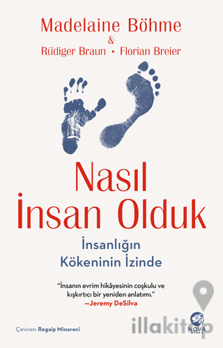 Nasıl İnsan Olduk: İnsanlığın Kökeninin İzinde