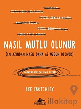 Nasıl Mutlu Olunur