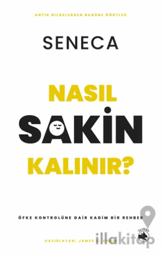 Nasıl Sakin Kalınır? – Öfke Kontrolüne Dair Kadim Bir Rehber