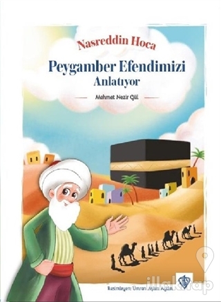 Nasreddin Hoca Peygamber Efendimizi Anlatıyor