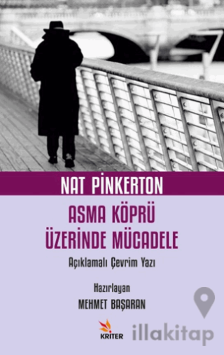 Nat Pinkerton Asma Köprü Üzerinde Mücadele Açıklamalı Çevrim Yazı