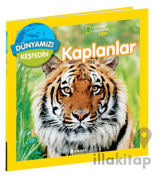 National Geographic Kids Dünyamızı Keşfedin - Kaplanlar