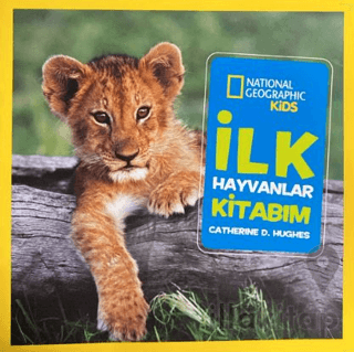 National Geographic Kids - İlk Hayvanlar Kitabım