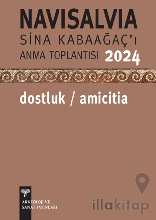 Navisalvia-Sina Kabaağaç'ı Anma Toplantısı 2024: Dostluk/ Amicitia