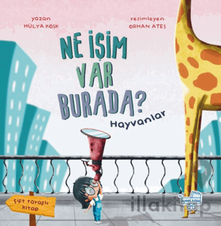 Ne İşim Var Burada? (Çift Taraflı Kitap)