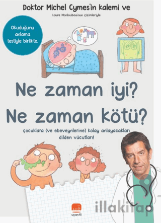 Ne Zaman İyi? Ne Zaman Kötü?