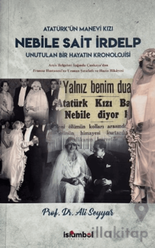 Nebile Sait İrdelp - Unutulan Bir Hayatın Kronolojisi