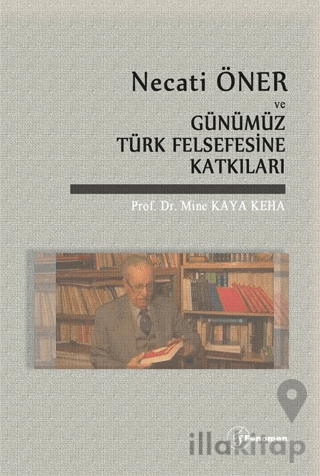 Necati Öner ve Günümüz Türk Felsefesine Katkıları
